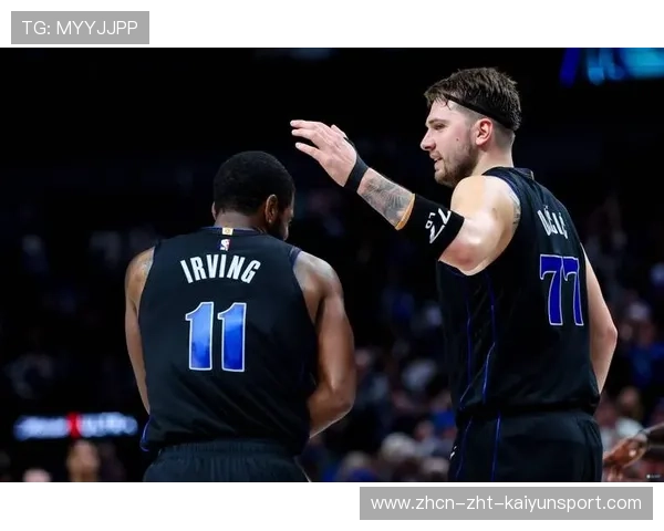 独行侠双核发力，东契奇与欧文开云渐入佳境，独行侠东契奇打的什么位置